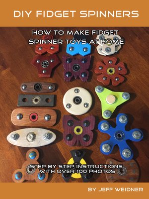cover image of DIY Fidget Spinners, How to Make Fidget Spinner Toys at Home